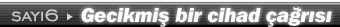 6. say�: Gecikmi� bir cihad �a�r�s� by 